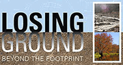 Losing Ground: Beyond the Footprint